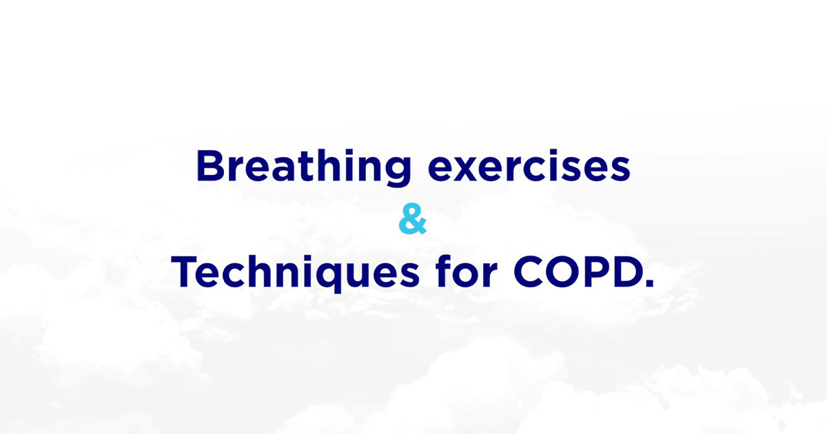 Breathing Exercises & Techniques For Copd - Breathe Freely Network