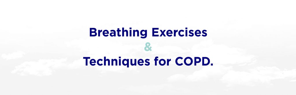 Breathing Exercises & Techniques For COPD - Breathe Freely Network