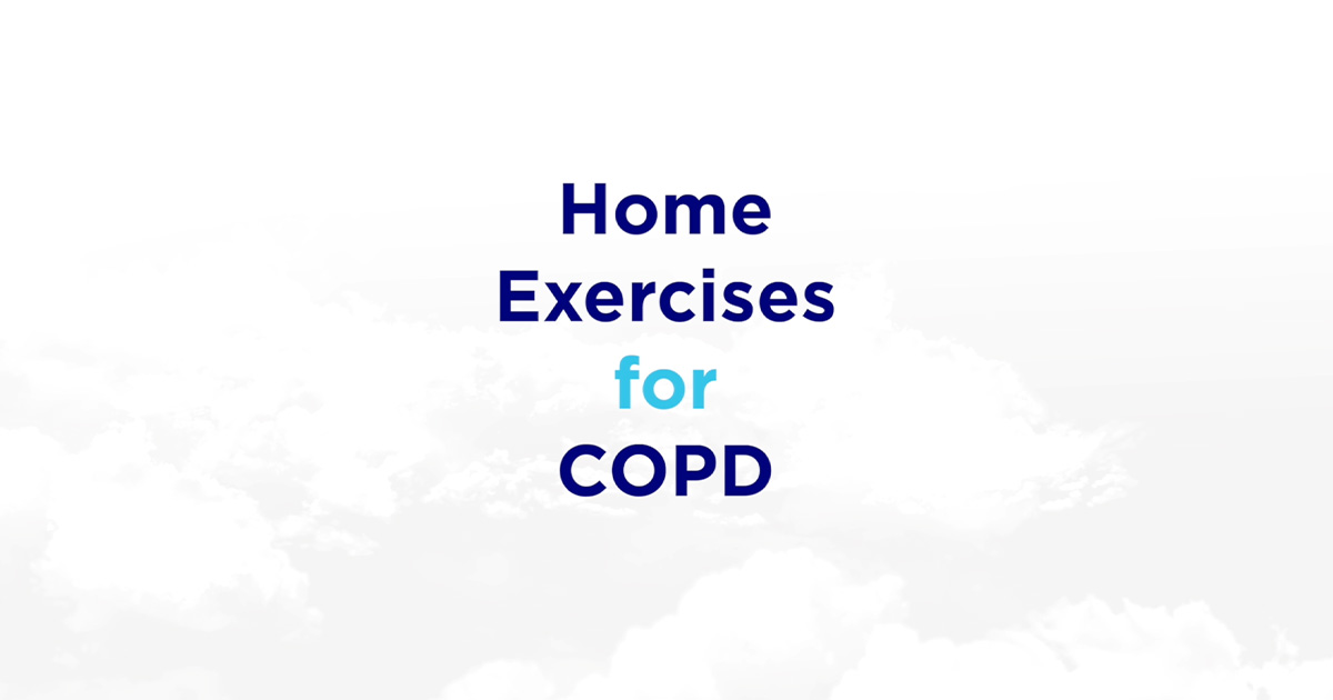 Home Exercises for COPD - Breathe Freely Network